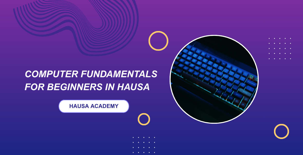 Computer Fundamentals for Beginners in Hausa